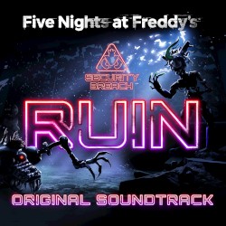 Five Nights at Freddy’s: Security Breach Ruin Original Soundtrack