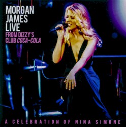 Live From Dizzy's Club Coca-Cola - A Celebration of Nina Simone