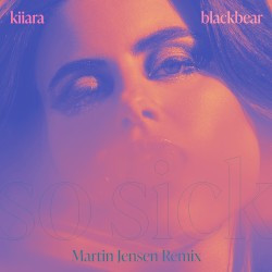 So Sick (Martin Jensen remix)