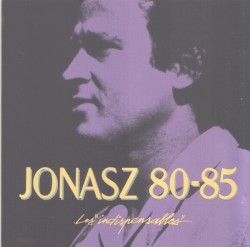Jonasz 80-85 : Les Indispensables