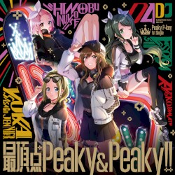 最頂点Peaky&Peaky!!