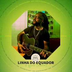 Linha do Equador - Do Quintal (Session)