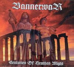 Centuries of Heathen Might