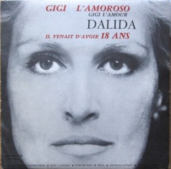 Gigi l’amoroso / Il venait d’avoir 18 ans