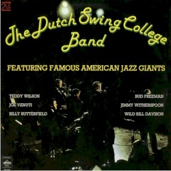 The Dutch Swing College Band featuring Famous American Jazz Giants