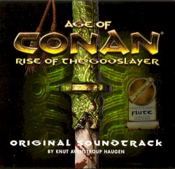 Age of Conan: Rise of the Godslayer: Original Soundtrack