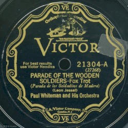 Parade of the Wooden Soldiers / O, Ya Ya