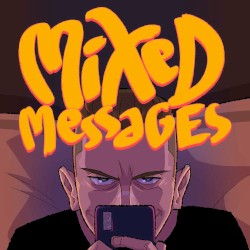 Mixed Messages
