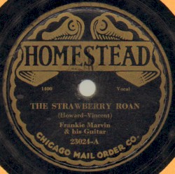 The Strawberry Roan / Ramblin' Cowboy