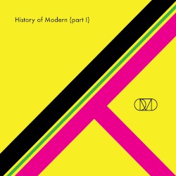 History of Modern, Part I