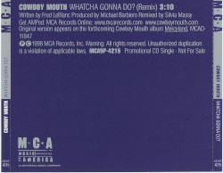 Whatcha Gonna Do?