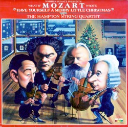 What If Mozart Wrote “Have Yourself a Merry Little Christmas”