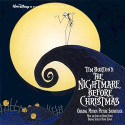 Tim Burton’s The Nightmare Before Christmas: Original Motion Picture Soundtrack