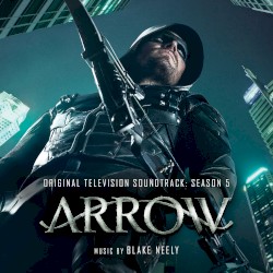 Arrow: Original Television Soundtrack: Season 5