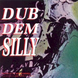 Dub Dem Silly