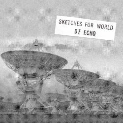Sketches for World of Echo: June 25 1984 Live at Ei