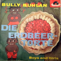 Die Erdbeer-Torte / Boys and Girls