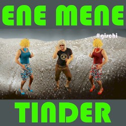 Ene mene Tinder
