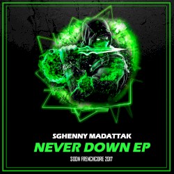 Never Down Ep Frenchcore 2017