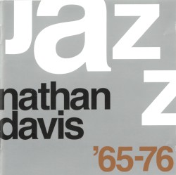 The Best of Nathan Davis ’65–76