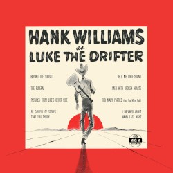 Hank Williams as “Luke the Drifter”