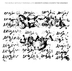 Seventh Song Counts the Engines