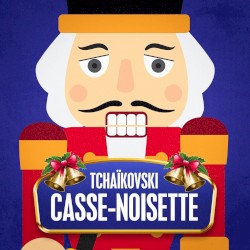 Tchaïkovski : Casse-noisette