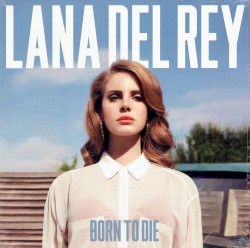 Born to Die