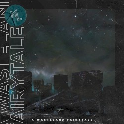 A Wasteland Fairytale