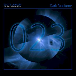 Drone Excursion 023 (Dark Nocturne)