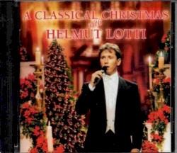 A Classical Christmas with Helmut Lotti