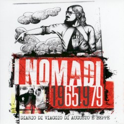 I Nomadi 1965/1979 - Diario di viaggio di Augusto e Beppe