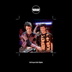 Boiler Room: Call Super b2b Objekt at Dekmantel, Amsterdam, Sep 8, 2022