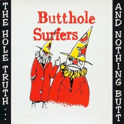 The Hole Truth... and Nothing Butt