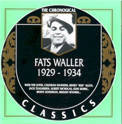 The Chronological Classics: Fats Waller 1929-1934