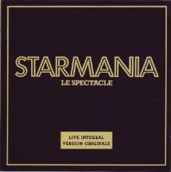 Starmania Le Spectacle (live intégral - version originale)