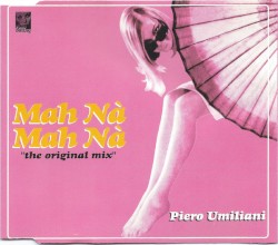Mah Nà Mah Nà (The Original Mix)