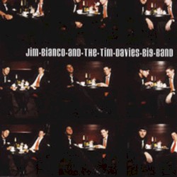 Jim Bianco and The Tim Davies Big Band