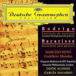 Rodrigo: Concierto de Aranjuez / Concierto madrigal / Bacarisse: Concertino