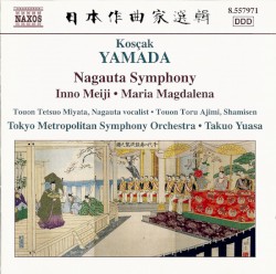 Nagauta Symphony / Inno Meiji / Maria Magdalena