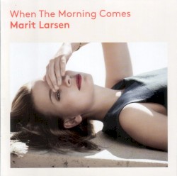 When the Morning Comes