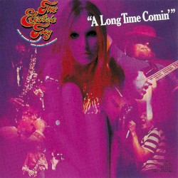 A Long Time Comin’