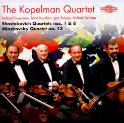 Shostakovich: String Quartets nos. 1 and 8 / Miaskovsky: String Quartet no. 13