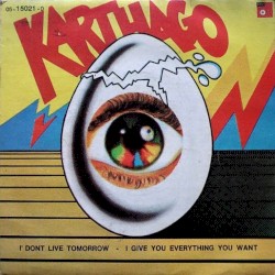 I Don't Live Tomorrow / I Give You Everything You Want