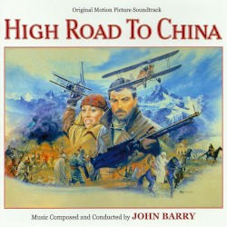 High Road To China (Original Motion Picture Soundtrack)