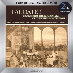 Laudate! Music from The Golden Age of The Düben Collection
