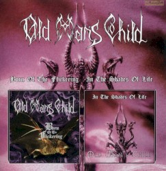 Born of the Flickering / In the Shades of Life