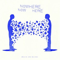 Nowhere Now Here