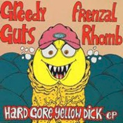 Hard Gore Yellow Dick EP