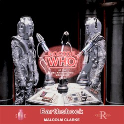 Doctor Who: Earthshock (Special Edition Soundtrack)